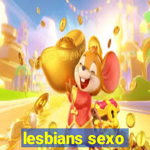 lesbians sexo